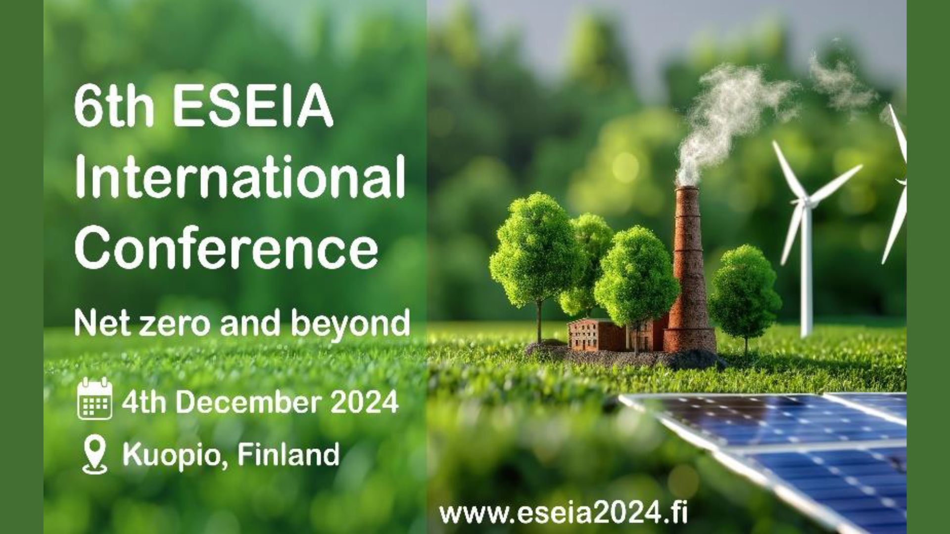 6th ESEIA International Conference: “Net Zero and Beyond” – Join Us in Kuopio, Finland.