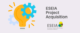 ESEIA Project Acquisition